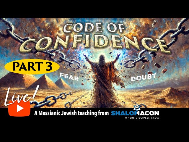 Live! 02/22 | PART 3 - Code of Confidence | #Messianic Music & Teaching