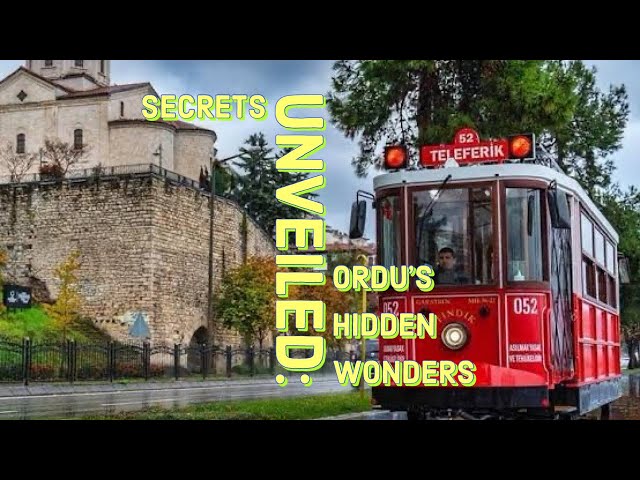 SECRETS UNVEILED: ORDU'S HIDDEN WONDERS 🌟| WORLD JOURNEY'S