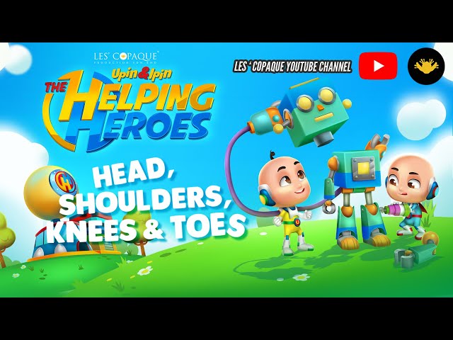 Upin & Ipin : The Helping Heroes (Head, Shoulders, Knees & Toes)