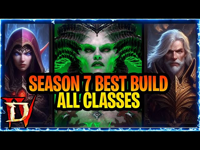 Diablo 4 Season 7 Best Class And Builds to Play For All Classes Season Of Witchcraft Diablo IV