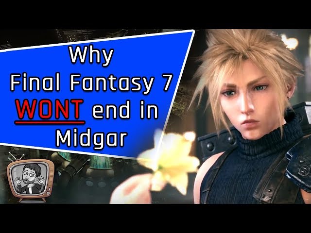 Why Final Fantasy 7 will be 2 Games! (Old Theory)