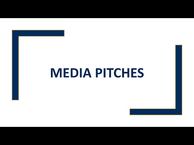 Media Pitches