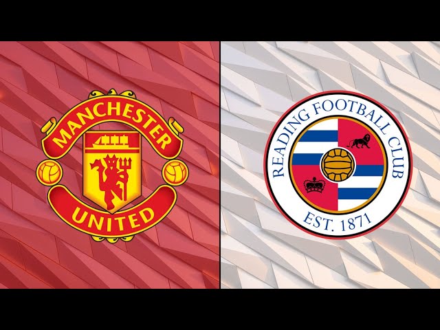 MANCHESTER UNITED FC VS READING FC | EXTENDED HIGHLIGHTS | ALL GOALS | HD QUALITY