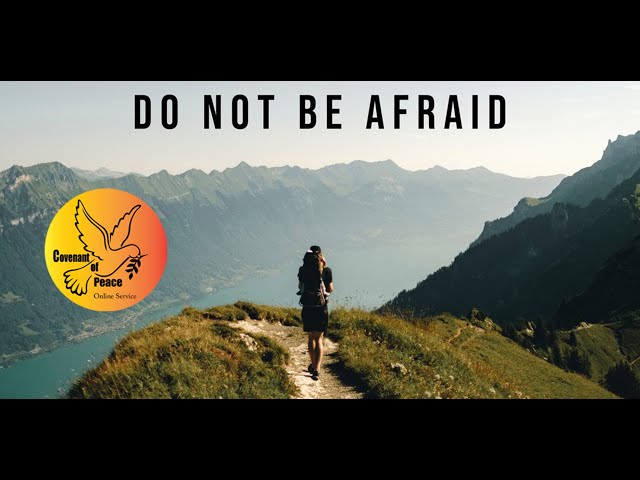 Do not be Afraid