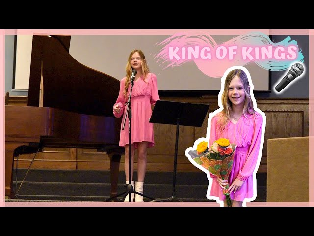 10-Year-Old Olivia sings King of Kings by Hillsong Worship