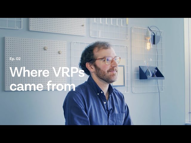 Where VRPs came from – VRP Explained, Ep. 2