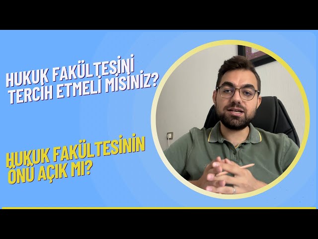 Hukuk Fakültesinin Önü Açık Mı? GÜNCEL 2023