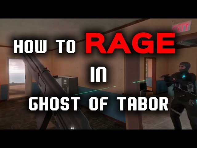 How To RAGE In Ghost Of Tabor