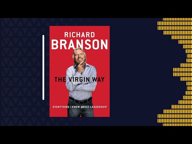 The Virgin Way | Richard Branson | 4 minute summary