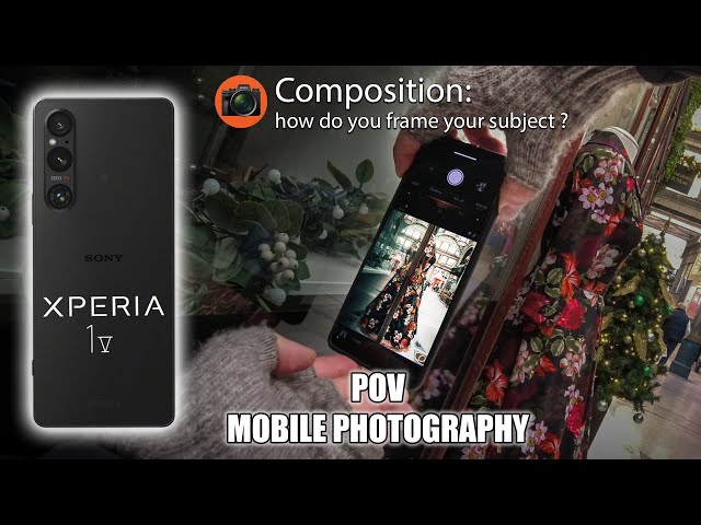 POV Mobile Phone Street Photography | How To Compose your Photos With Sony Xperia 1V