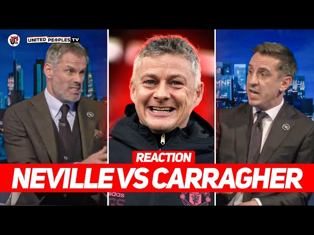 NEVILLE vs CARRAGHER | Solskjaer Out Debate | Reaction