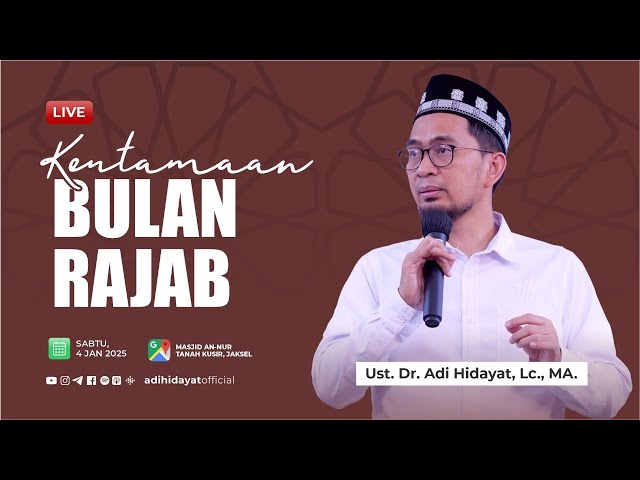 [LIVE] Keutamaan Bulan Rajab - Ustadz Adi Hidayat