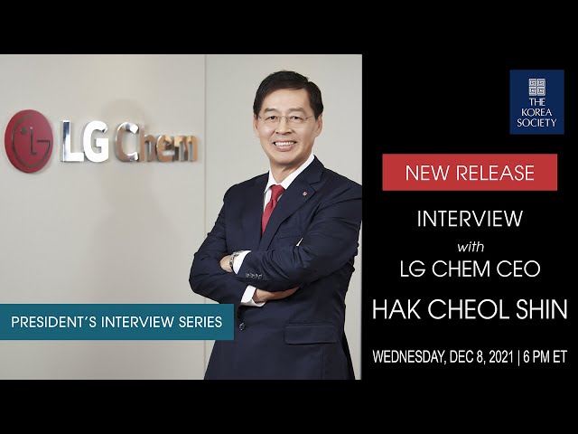 Interview with LG Chem CEO Hak Cheol Shin