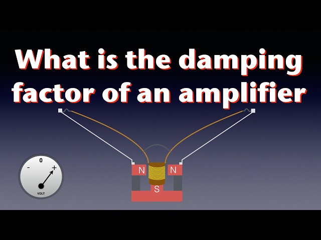 What is the damping factor of an amplifier?