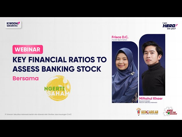 Webinar - Key Financial Ratios to Assess Banking Stock bersama Ngerti Saham