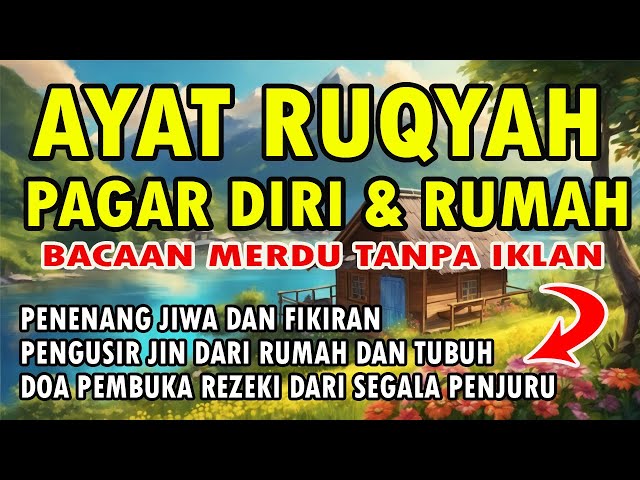 AYAT RUQYAH PAGAR DIRI DAN RUMAH