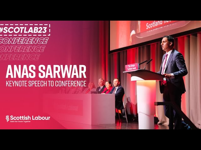 Anas Sarwar's Address to Scottish Labour Conference 2023