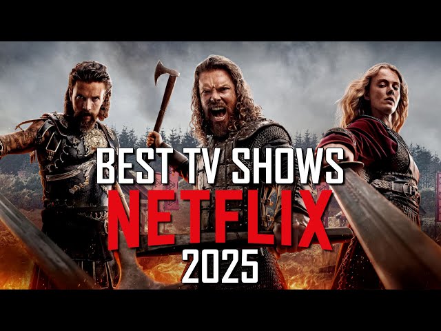 Top 10 Best Netflix TV Shows to Watch Now! 2025