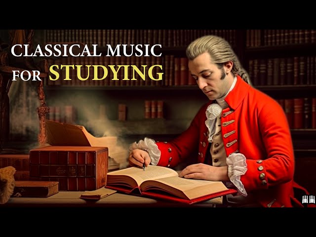 The Best of Classical Music for Studying and Concentration | Mozart