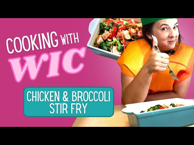 Chicken & Broccoli Stir Fry | Cooking with WIC | Healthy dinner recipe using WIC approved foods