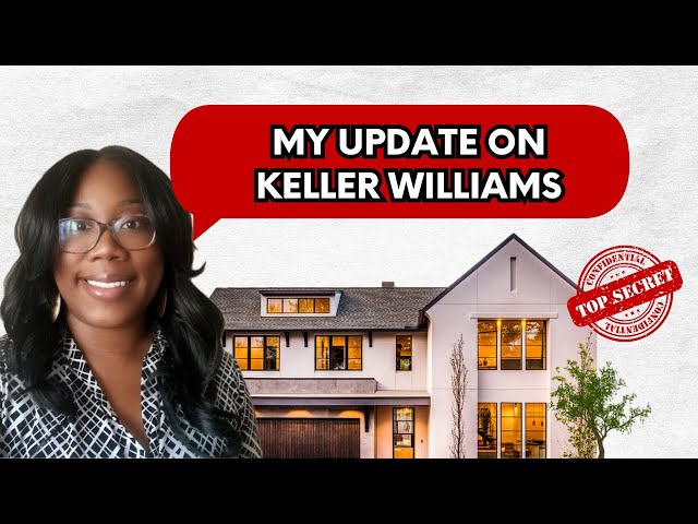 The Real Deal on Keller Williams: My Real Estate Experience Revealed