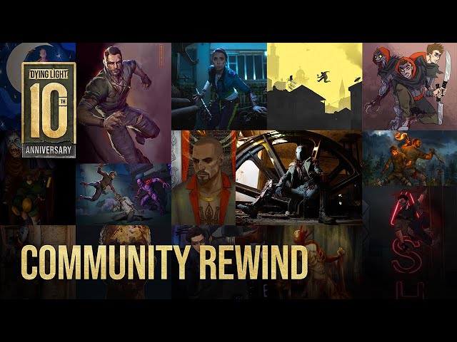 Dying Light — Community Rewind