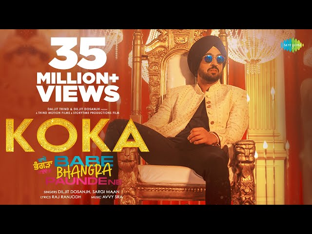 Koka | Diljit Dosanjh | Sargun Mehta | Babe Bhangra Paunde Ne | Avvy Sra | Latest Punjabi Song