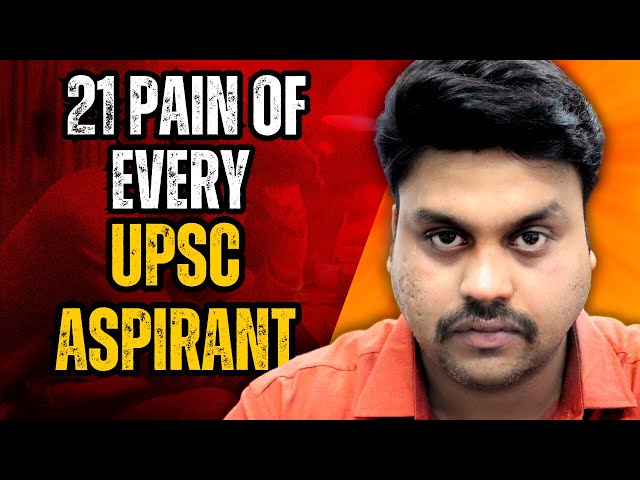 21 PROBLEMS FACED BY UPSC ASPIRANT | upsc motivation 2024 Inspiration #IAS #UPSC #lbsnaa