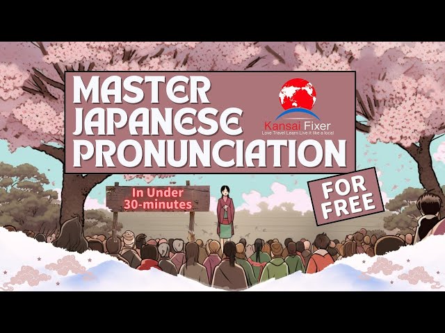 Master Japanese Pronunciation for Free in Under 30 Minutes!