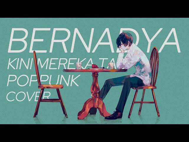 Bernadya - Kini Mereka Tahu (Pop Punk Cover) by Nass ID