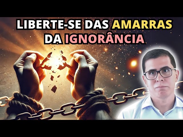 Haroldo Dutra Dias - Liberte-se das Amarras da Ignorância