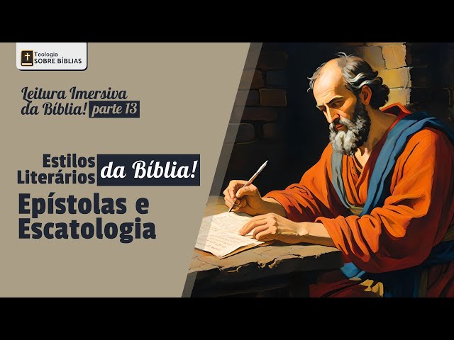 Como ler e interpretar as Cartas do Novo Testamento e Apocalipse? Leitura Imersiva