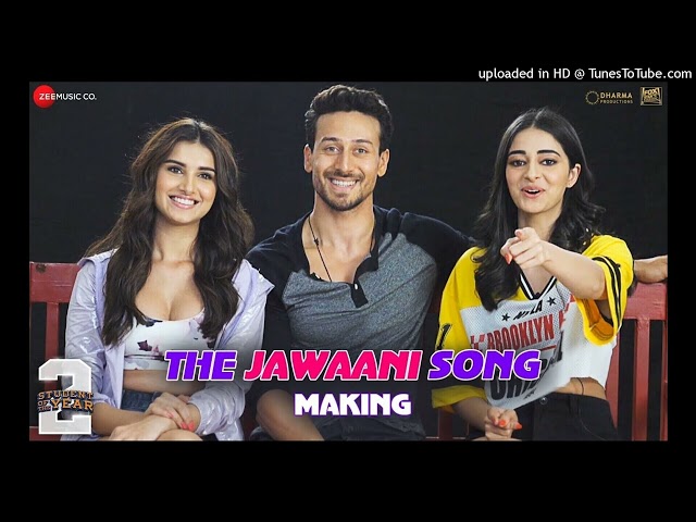 The Jawaani Song - Student Of The Year 2 | Tiger Shroff, Tara & Ananya