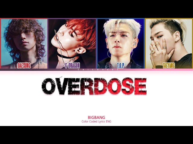 [AI COVER] OVERDOSE (중독) - BIGBANG [EXO] (Color Coded Lyrics)