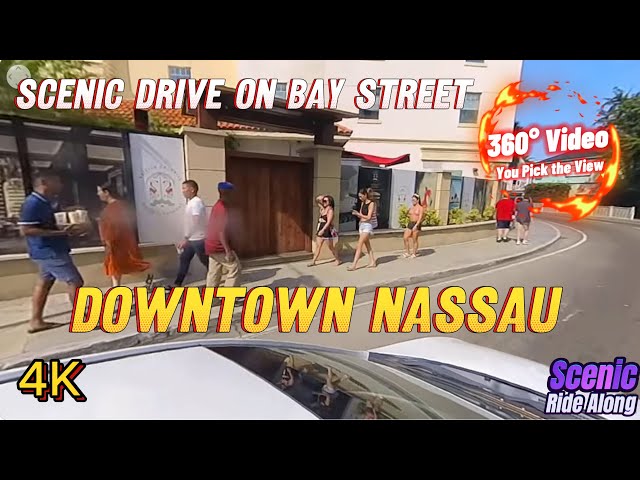 360° VR - Driving in Downtown Nassau, Bahamas - Bay Street