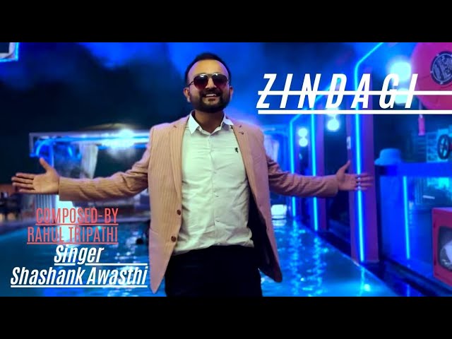 Zindagi |Official Song |Shashank Awasthi ,Rahul Tripathi #zindagi#zindagiye#zindagime|Beat infection