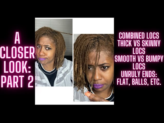 UP CLOSE Look at My Microlocs Pt 2: 10 Plus Locs Analyzed| Microloc Update| Fine Hair