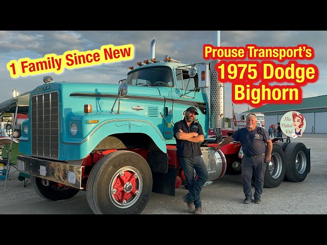 1-Family Since New: Prouse Transport's 1975 Dodge Bighorn Semi Truck Tour