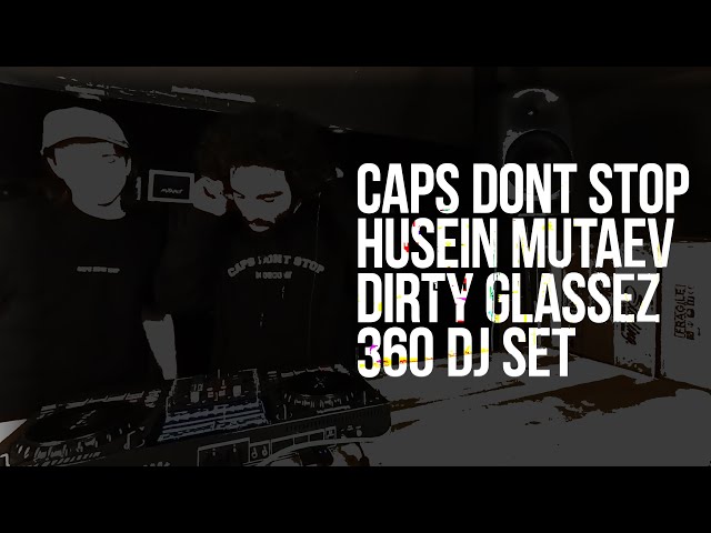 CDS MUSIC 360 LIVE: HUSEIN MUTAEV B2B DIRTY GLASSEZ