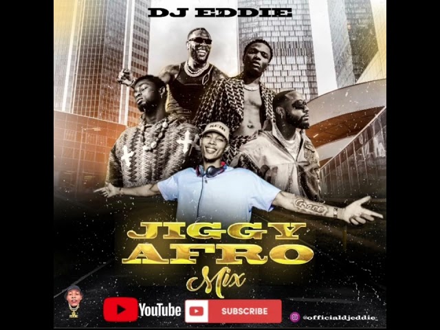 DJ Eddie - Jiggy Afro Mix