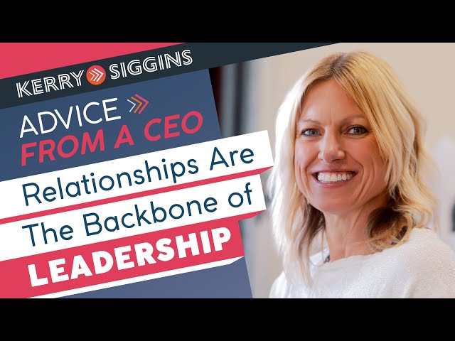 Building Meaningful Workplace Relationships | Kerry Siggins Podcast