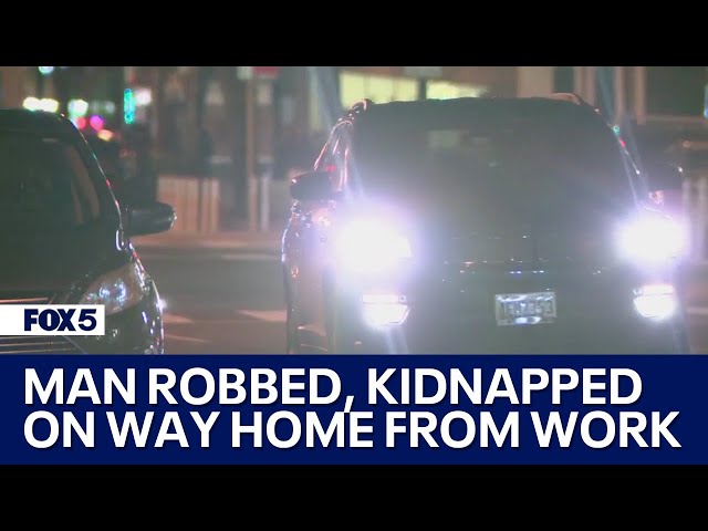 DC man robbed, kidnapped, and attacked on commute home