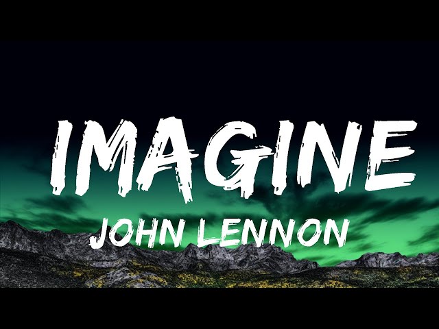 [1 Hour]  John Lennon - Imagine (Lyrics)🎶  | Music For Your Mind