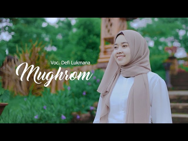 MUGHROM ( Kasihkan Rasulullah ) | Defi Lukmana