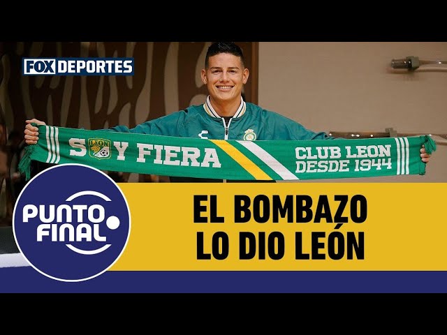 🧐🇨🇴 Con JAMES RODRÍGUEZ, ¿para qué está LEÓN en la LIGA MX y el MUNDIAL DE CLUBES? | Punto Final