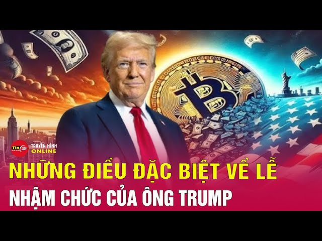 Tin thế giới mới nhất 19/1: Lễ nhậm chức của ông Trump và những điều đặc biệt | Tin24h