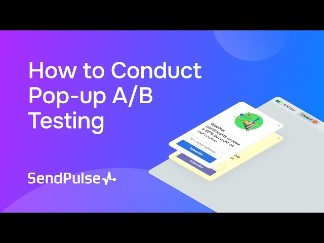 How to Conduct Pop-up A/B Testing