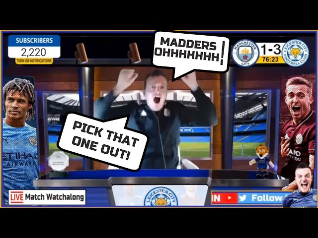 LEICESTER 5 MAN CITY 2!!! Best of the Watchalong Clips | Highlights | Reactions | MciLei | LCFC MCFC