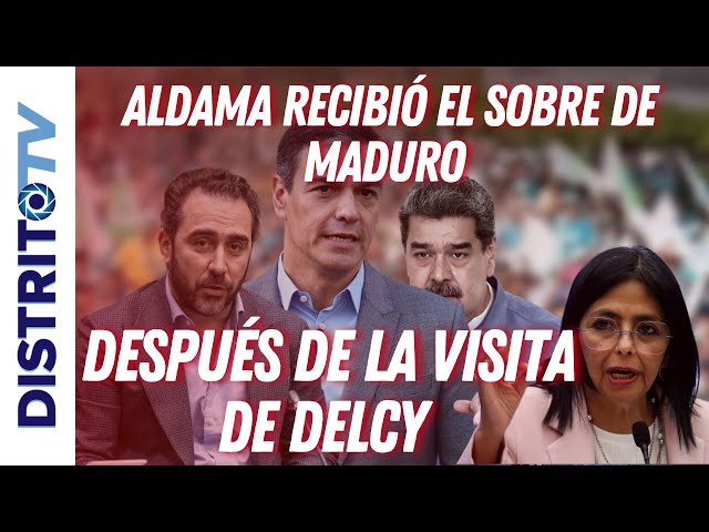 Aldama recibió el sobre de Maduro para financiar la Internacional de Sánchez después de Delcy