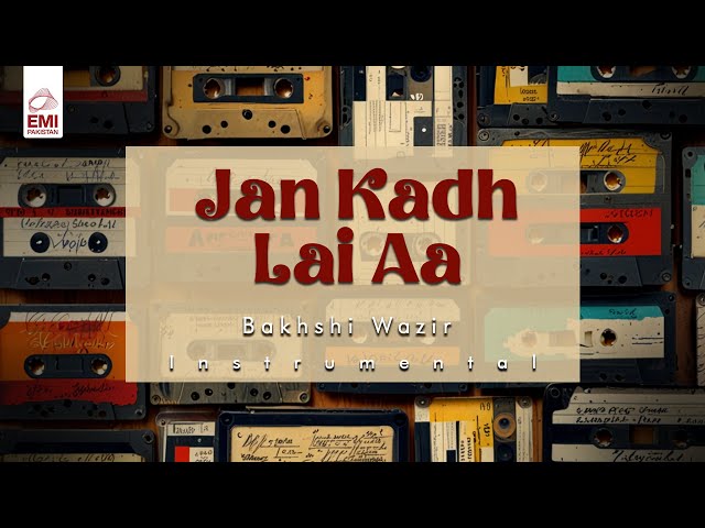 Jan Kadh Lai Aa | @emipakistanfolkofficial